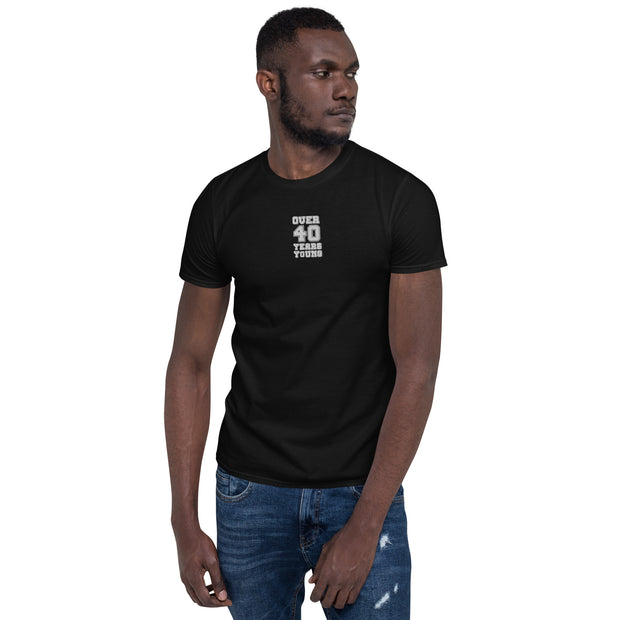 Over 40 Years Young Short-Sleeve Unisex T-Shirt