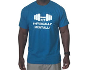 Fit Physically and Mentally short sleeved t-shirt